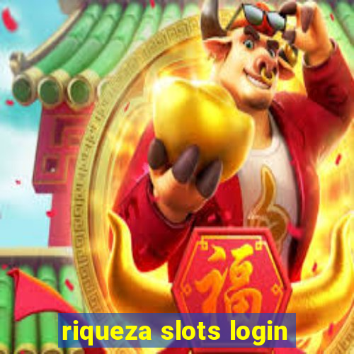 riqueza slots login